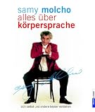 Alles über Körpersprache: Sich selbst und andere besser verstehen