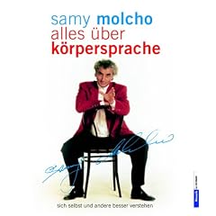 Alles �ber K�rpersprache: sich selbst und andere besser verstehen