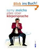 Alles �ber K�rpersprache: sich selbst und andere besser verstehen