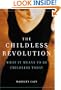 The Childless Revolution