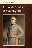 Lee in the Shadow of Washington