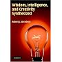Wisdom, Intelligence, and Creativity Synthesized
