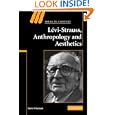 Levi-Strauss, Anthropology, and Aesthetics (Ideas in Context) by  Boris Wiseman