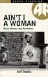 Ain't I a Woman: Black Women and Feminism (Pluto Classics)