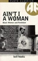 Ain't I a Woman: Black Women and Feminism (Pluto Classics)