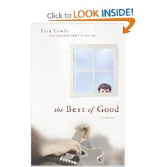 The Best of Good: A Novel