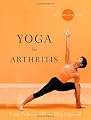 Yoga for Arthritis: The Complete Guide