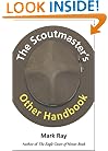 The Scoutmaster's Other Handbook