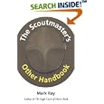 The Scoutmaster's Other Handbook by Mark Ray