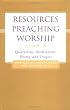 Resources for Preaching and Worship--Year A: Quotations, Meditations, Poetry, and Prayers