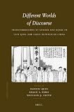 Different worlds of discourse : transformations of gender and genre in late Qing and early republican China