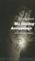 My Shining Archipelago (Yale Series of Younger Poets)