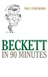 Beckett in 90 Minutes (Great Writers in 90 Minutes)