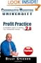 Profit Practice 2.0: A Marketer's Guide To Growing Your Chiropractic Practice