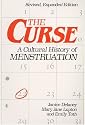 The Curse : A Cultural History of Menstruation