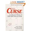 The Curse : A Cultural History of Menstruation