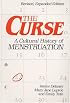 The Curse : A Cultural History of Menstruation