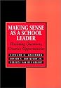 Making Sense As a School Leader: Persisting Questions, Creative Opportunities (Jossey Bass Education Series)