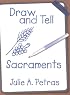 Draw and Tell Sacraments (Draw and Tell)
