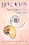 Lifecycles: Reincarnation and the Web of Life
