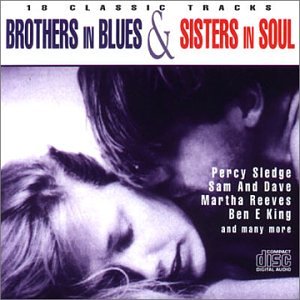 CD-Charts  Music : Brothers in Blues Sisters in Soul: 18 Classic Tracks