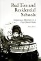Red Ties and Residential Schools: Indigenous Siberians in a Post-Soviet State Red Ties and Residential Schools: Indigenous Siberians in a Post-Soviet State