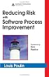 Reducing Risk with Software Process Improvement