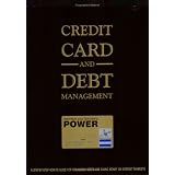 Credit Card & Debt Management: A Step-By-Step How-To Guide for Organizing Debt & Saving Money on Interest Payments