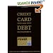 Credit Card & Debt Management: A Step-By-Step How-To Guide for Organizing Debt & Saving Money on Interest Payments
