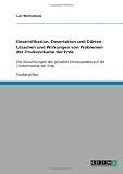 Desertifikation, Desertation und D�rren - Ursachen und Wirkungen von Problemen der Trockenr�ume der Erde: Die Auswirkungen des globalen Klimawandels auf die Trockenr�ume der Erde - Lars Wartenberg