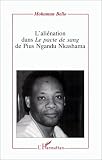 L'ali�nation dans Le pacte de sang de Pius Ngandu Nkashama