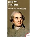 Louis XVI : Tome 1, 1754-1786