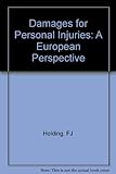 Damages for personal injuries : a European perspective