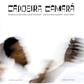 Capoeira Camar�: Brasilianische Leidenschaft zwischen Kampf und Tanz