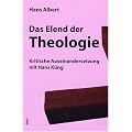 Das Elend der Theologie: Kritische Auseinandersetzung mit Hans K�ng