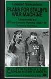 Plans For Stalin's War Machine: Tukhachevskii and Military-Economic Planning, 1925-1941 (Studies in Russian & Eastern European History)