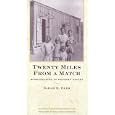 Twenty Miles From A Match: Homesteading In Western Nevada (Bristlecone Paperback)