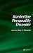 Borderline Personality Disorder (Medical Psychiatry)