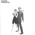 Click here to buy And Don't the Kids Just Love It by  Television Personalities .