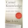 Carnal Knowledge: Rape on Trial