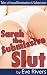 Sarah the Submissive Slut (Tales of Sexual Domination & Submission)