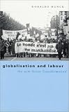 Globalization and Labour: The New Great Transformation 