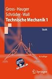 Technische Mechanik 1: Band 1: Statik (Springer-Lehrbuch)