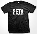 PETA, People Eating Tasty Animals T-shirt, (Many Colors) Funny T-shirts