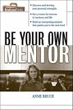 Be Your Own Mentor (Briefcase Books)