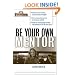 Be Your Own Mentor (Briefcase Books)