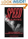 Speed Training : How to Develop Your Maximum Speed for Martial Arts