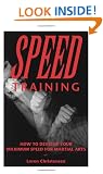 Speed Training: How to Develop Your Maximum Speed for Martial Arts