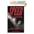Speed Training: How to Develop Your Maximum Speed for Martial Arts