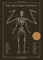 The Resurrectionist: The Lost Work of Dr. Spencer Black